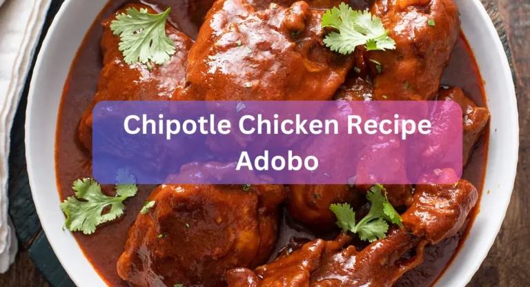 Smoky And Savory Chipotle Chicken Recipe Adobo