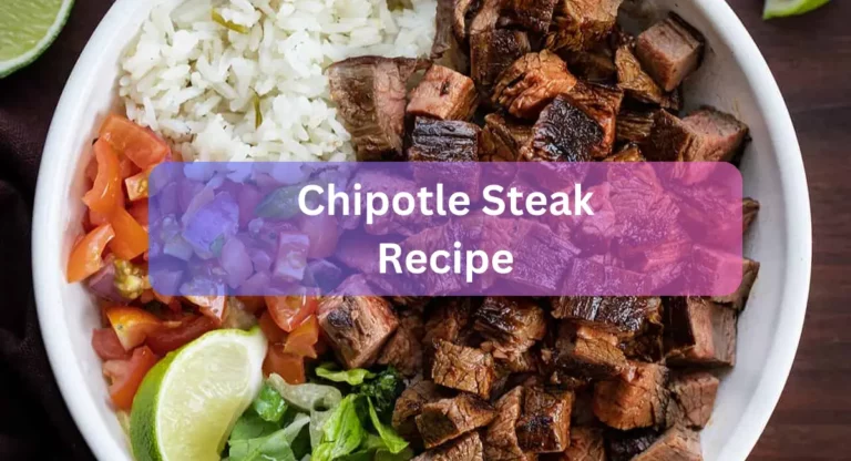 Chipotle Steak Recipe Seared To Perfection