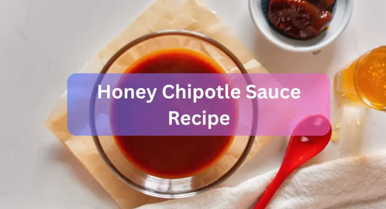 Sweet with Heat Honey Chipotle Sauce Recipe