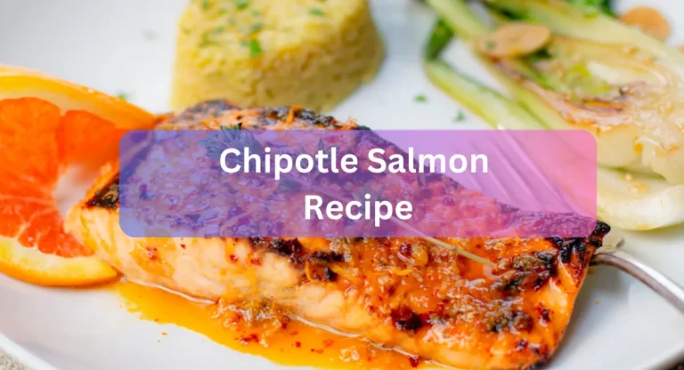 Smoky Flavour Of Chipotle Salmon Recipe